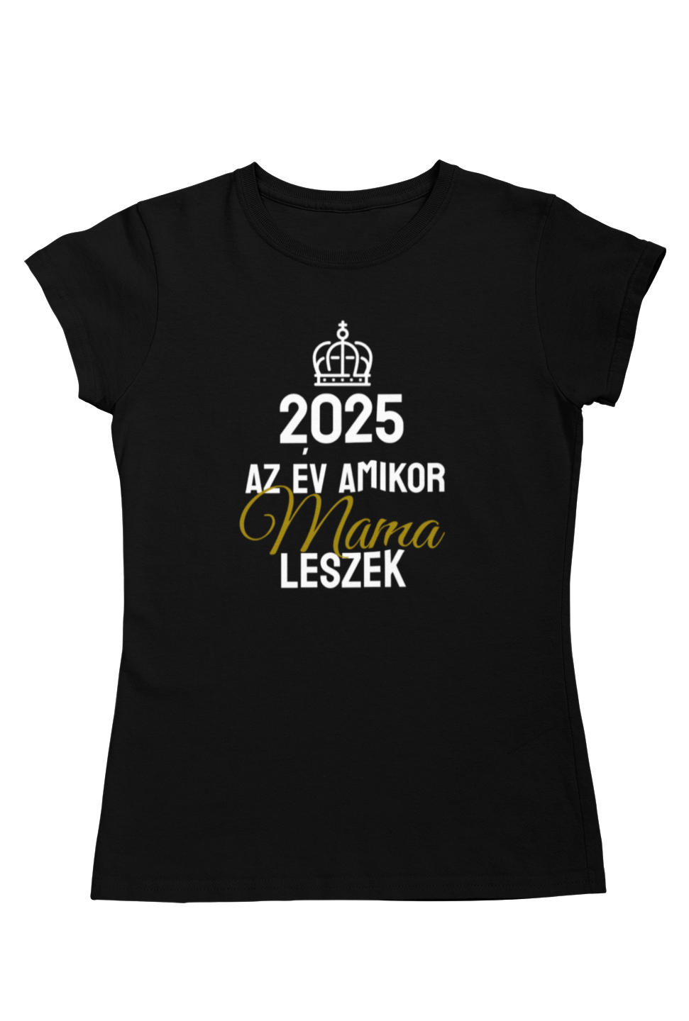 2025 az év amikor MAMA leszek póló (arany/fehér minta))